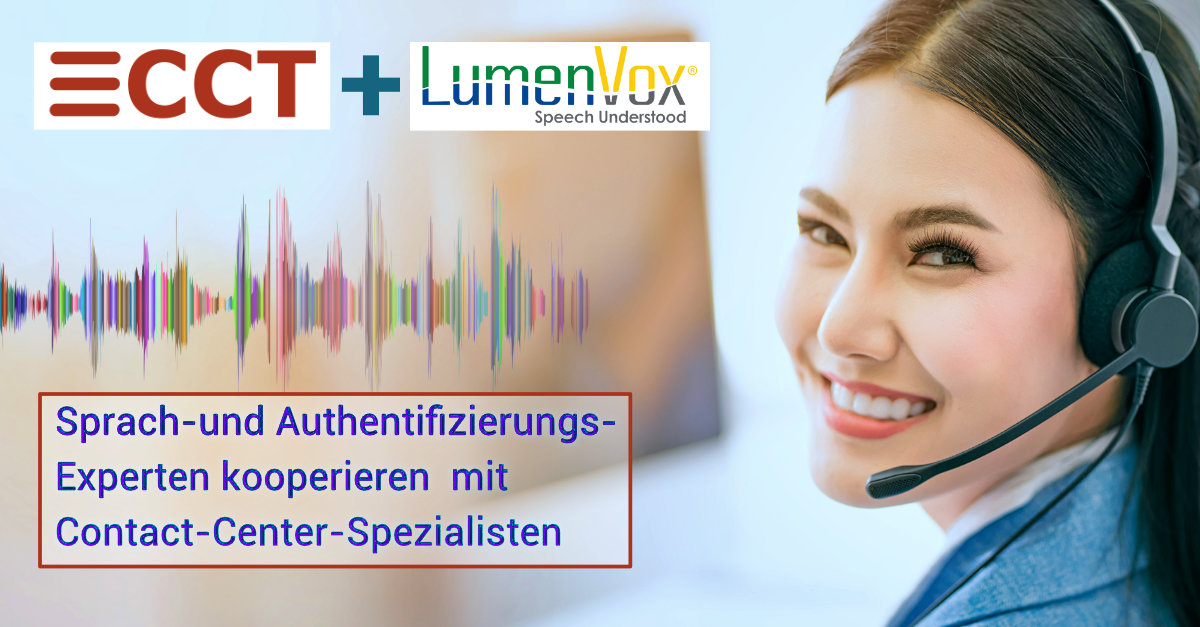 Contact-Center-Spezialist CCT erweitert sein Angebot mit der Sprach- und Authentifizierungs-Suite von LumenVox